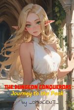 The Dungeon Conquerors: Journey to the Peak